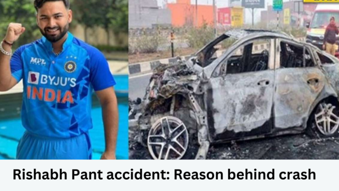 Rishabh Pant accident: Reason behind crash