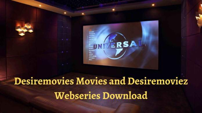 Desiremovies 2023 Movies and Webseries Download
