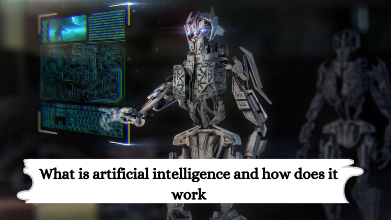 Artificial Intelligence क्या है और यह कैसे काम करती है